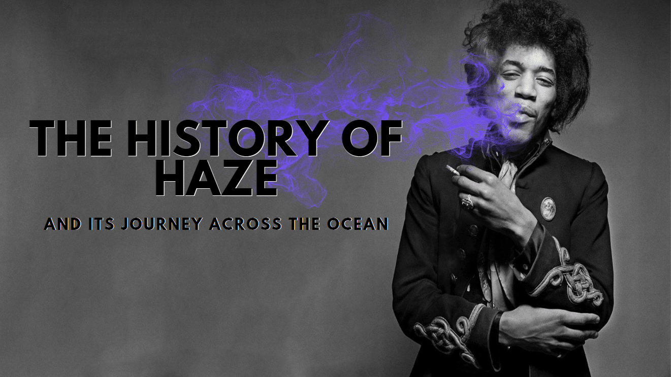 The History of Haze