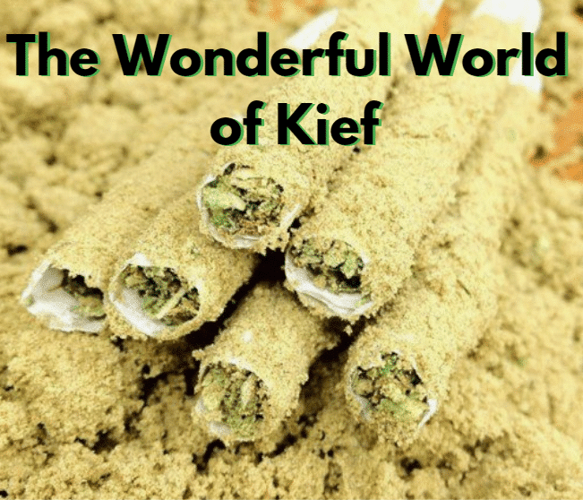The Wonderful World of Kief